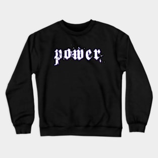 power Crewneck Sweatshirt